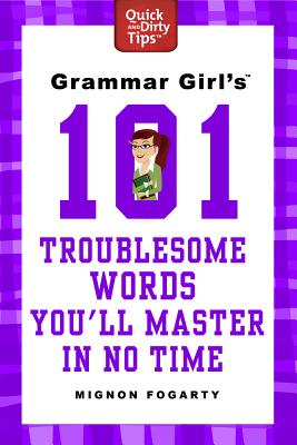 Immagine del venditore per Grammar Girl's 101 Troublesome Words You'll Master in No Time (Paperback or Softback) venduto da BargainBookStores