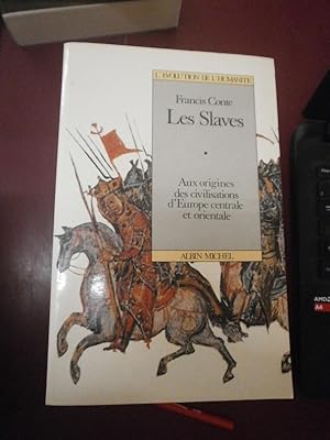 Les Slaves (Aux origines des civilisations d'Europe Centrale & Orientale).