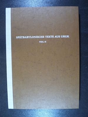 Spätbabylonische Texte aus Uruk. Teil II