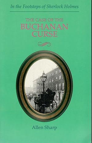 Case of the Buchanan Curse / Case of the Howling Dog; A New Sherlock Holmes Story Based on the No...