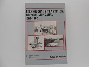 Immagine del venditore per Technology in Transition: The 'Soo' Ship Canal 1889-1985 venduto da Lindenlea Books