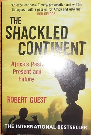 Immagine del venditore per The Shackled Continent: Africa's Past, Present and Future venduto da Hanselled Books