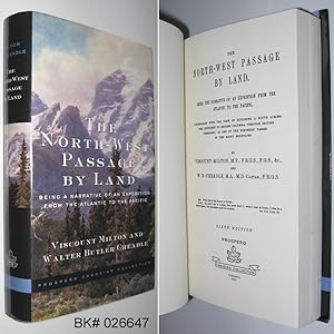 Seller image for The North-West Passage By Land. Being the Narrative of an Expedition from the Atlantic to the Pacific, Undertaken with the View of Exploring a Route Across the Continent to British Columbia Through British Territory, By One of the Northern Passes in the for sale by Alex Simpson