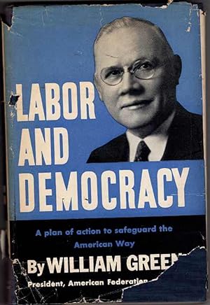 Labor and Democracy: A Plan of Action to Safeguard the American Way