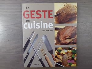 Seller image for Le geste en cuisine. for sale by Tir  Part