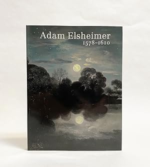 Seller image for Adam Elsheimer, 1578-1610 for sale by Exquisite Corpse Booksellers