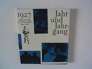 Seller image for Jahr und Jahrgang 1927. for sale by ANTIQUARIAT FRDEBUCH Inh.Michael Simon