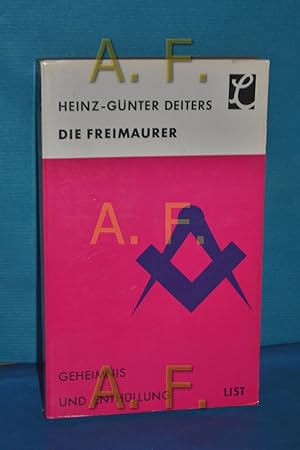 Imagen del vendedor de Die Freimaurer : Geheimnis und Enthllung a la venta por Antiquarische Fundgrube e.U.