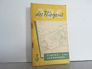 Bild des Verkufers fr Elektroausrstung. (Reihe: ABC des Fliegens, Band 7). zum Verkauf von Antiquariat Ehbrecht - Preis inkl. MwSt.