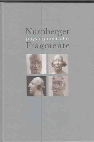 Bild des Verkufers fr Nrnberger, physiognomische Fragmente : [Ausstellung zum Buch: "Physiognomische Fragmente", 23. September bis 27. Oktober 2007, Universittsbibliothek der UdK Berlin]. Edition Imaginaire. zum Verkauf von Fundus-Online GbR Borkert Schwarz Zerfa