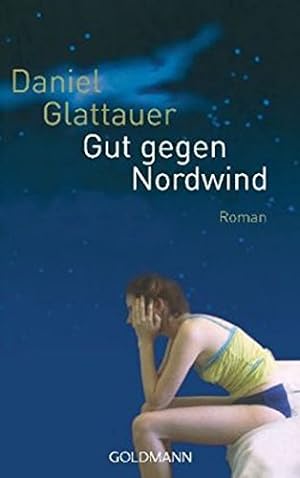 Bild des Verkufers fr Gut gegen Nordwind : Roman. Goldmann ; 46586 zum Verkauf von Antiquariat Buchhandel Daniel Viertel