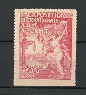 Image du vendeur pour Reklamemarke Nancy, Exposition Internationale de l'Est de la France 1909, Gttin mit Fackel und Ehrenkranz mis en vente par Bartko-Reher