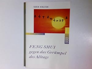 Feng-shui gegen das Gerümpel des Alltags. Dt. von Alfred Knödler / Rororo ; 60813 : rororo-Sachbu...