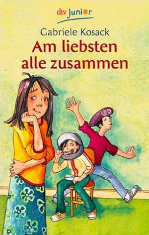Seller image for Am liebsten alle zusammen. Mit Vignetten von Iris Hardt / dtv ; 70867 : Junior for sale by Antiquariat Buchhandel Daniel Viertel