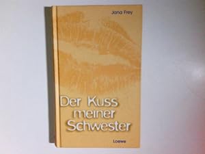 Seller image for Der Kuss meiner Schwester. for sale by Antiquariat Buchhandel Daniel Viertel