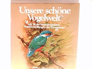 Seller image for Unsere schne Vogelwelt. for sale by Antiquariat Buchhandel Daniel Viertel