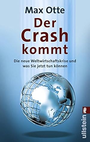 Bild des Verkufers fr Der Crash kommt : die neue Weltwirtschaftskrise und wie Sie jetzt tun knnen. Ullstein ; 37290 zum Verkauf von Antiquariat Buchhandel Daniel Viertel