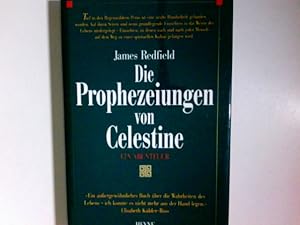 Die Prophezeiungen von Celestine : ein Abenteuer. [Ins Dt. übertr. von Olaf Kraemer]