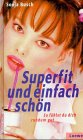 Seller image for Superfit und einfach schn : so fhlst du dich rundum gut. for sale by Antiquariat Buchhandel Daniel Viertel