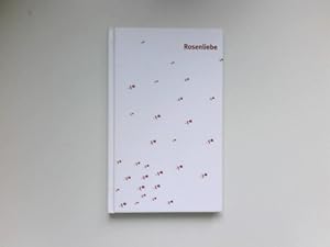 Seller image for Rosenliebe : zauberhafte Rosenmrchen. Claudia Lardon (Hg.) / Collection Lardon. for sale by Antiquariat Buchhandel Daniel Viertel
