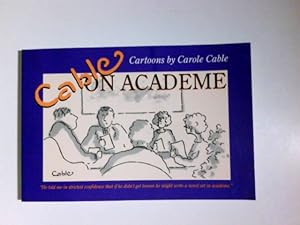 Seller image for Cable on Academe: Cartoons for sale by Antiquariat Buchhandel Daniel Viertel