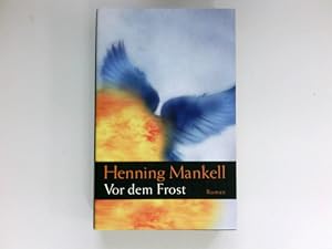 Seller image for Vor dem Frost : Roman. Aus dem Schwed. von Wolfgang Butt. for sale by Antiquariat Buchhandel Daniel Viertel