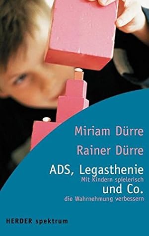 Bild des Verkufers fr ADS, Legasthenie und Co. : mit Kindern spielerisch die Wahrnehmung verbessern. Miriam Drre/Rainer Drre / Herder-Spektrum ; Bd. 5401 zum Verkauf von Antiquariat Buchhandel Daniel Viertel