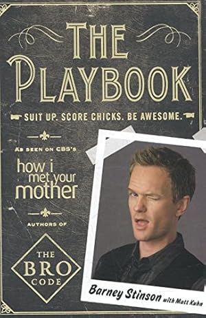 Image du vendeur pour The Playbook: Suit Up. Score Chicks. Be Awesome mis en vente par Antiquariat Buchhandel Daniel Viertel