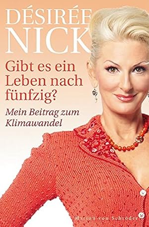 Seller image for Gibt es ein Leben nach fnfzig? : mein Beitrag zum Klimawandel. for sale by Antiquariat Buchhandel Daniel Viertel