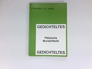 Imagen del vendedor de Gedichteltes : pflz. Mundarttexte fr d. Schule. hrsg. von Jrgen Beckmann u. Heinz-Jrgen Kliewer. a la venta por Antiquariat Buchhandel Daniel Viertel