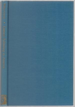 Bild des Verkufers fr Literary Publishing in America 1790-1850 zum Verkauf von Between the Covers-Rare Books, Inc. ABAA