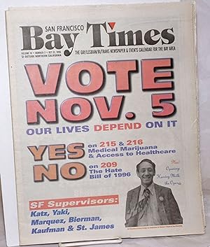 Seller image for San Francisco Bay Times: the gay/lesbian/bi/trans newspaper & calendar of events for the Bay Area; [aka Coming Up!] vol. 18, #3, Oct. 31, 1996; Vote Nov. 5; Our lives depend on it for sale by Bolerium Books Inc.
