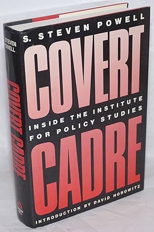 Imagen del vendedor de Covert cadre; inside the Institute for Policy Studies. Introduction by David Horowitz a la venta por Bolerium Books Inc.