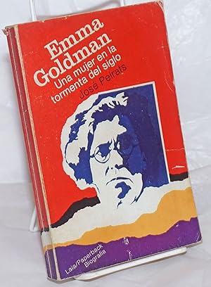 Seller image for Emma Goldman: una mujer en la tormenta del siglo for sale by Bolerium Books Inc.