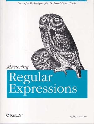 Immagine del venditore per Mastering Regular Expressions: Powerful Techniques for Perl and Other Tools (Nutshell Handbooks) venduto da Goulds Book Arcade, Sydney