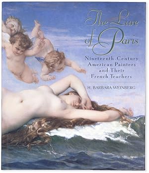 Bild des Verkufers fr The Lure of Paris: Nineteenth-Century American Painters and Their French Teachers zum Verkauf von Lorne Bair Rare Books, ABAA