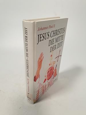 Bild des Verkufers fr Jesus Christus, die Mitte der Zeit. ber die Bedeutung der Erlsung im neuen Jahrtausend. zum Verkauf von Antiquariat Bookfarm