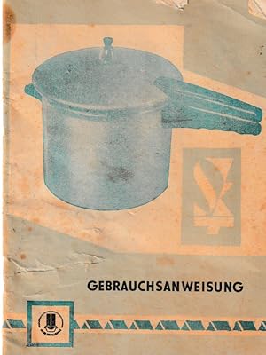 Gebrauchsanweisung für Schnellkochtopf (DDR)