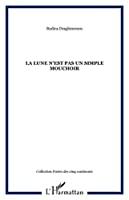 Bild des Verkufers fr La Lune N'est Pas Un Simple Mouchoir zum Verkauf von RECYCLIVRE