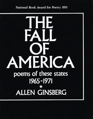 Image du vendeur pour Fall of America : Poems of These States, 1965-1971 mis en vente par GreatBookPrices