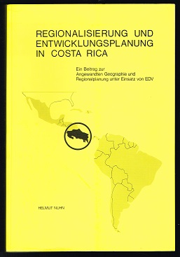 Seller image for Regionalisierung und Entwicklungsplanung in Costa Rica: Ein Beitrag zur angewandten Geographie und Regionalplanung unter Einsatz von EDV. - for sale by Libresso Antiquariat, Jens Hagedorn