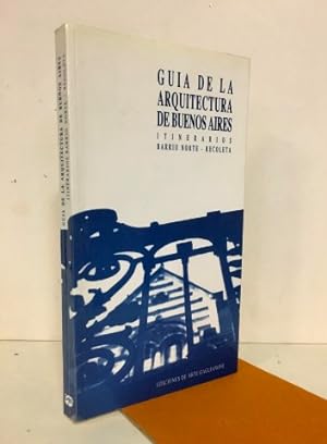Guía de La Arquitectura de Buenos Aires. Itinerarios, Barrio Norte-Recoleta