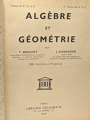 Algèbre et géométrie - classes de 3e A et B 3e année des E.P.S. --- 1280 exercices et problèmes