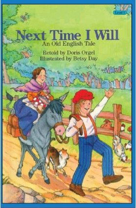 Bild des Verkufers fr Next Time I Will : An Old English Tale zum Verkauf von GreatBookPrices