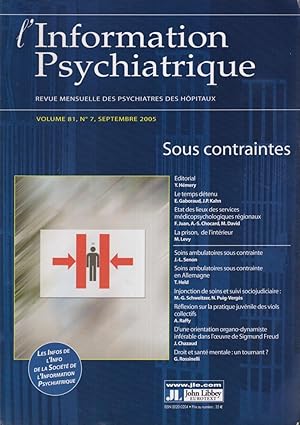 Image du vendeur pour L'Information Psychiatrique. - Revue mensuelle des Psychiatres des Hpitaux. - Volume 81 - N 7 - Sous contraintes. mis en vente par PRISCA