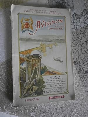 Avignon & ses environs 1905/1906