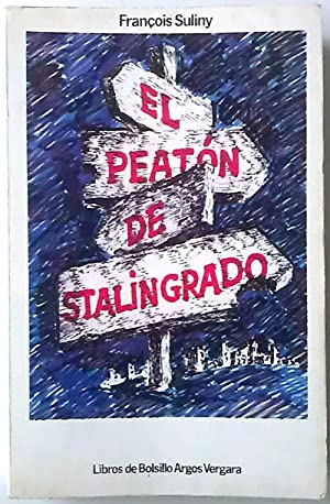 Imagen del vendedor de EL PEATN DE STALINGRADO a la venta por Librovicios