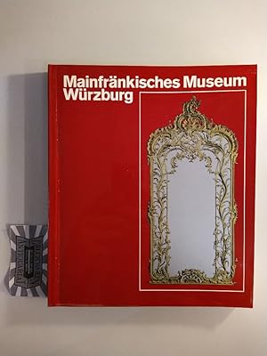 Aus den Schätzen des Mainfränkischen Museums Würzburg. Ausgewählte Werke mit 156 Bildtafeln.