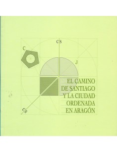 Imagen del vendedor de EL CAMINO DE SANTIAGO Y LA CIUDAD ORDENADA EN ARAGN a la venta por Librovicios