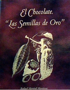 Imagen del vendedor de EL CHOCOLATE LAS SEMILLAS DE ORO a la venta por Librovicios